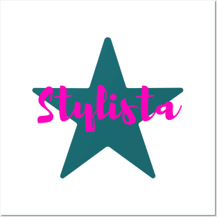 Stylista, Fashionista, Stylist, Fashion Designer, Photographer, Designer Inspired Posters and Art